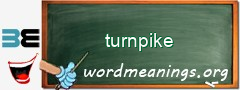 WordMeaning blackboard for turnpike